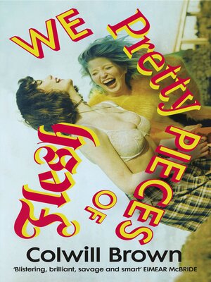 cover image of We Pretty Pieces of Flesh